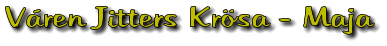 V�ren Jitters Kr�sa - Maja